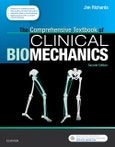 The Comprehensive Textbook of Clinical Biomechanics. with access to e-learning course [formerly Biomechanics in Clinic and Research]. Edition No. 2- Product Image